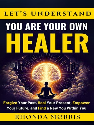 cover image of Let's Understand You Are Your Own Healer